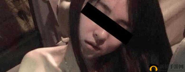 女子私密视频泄露：震惊全网